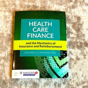 Health Care Finance and the mechanics Textbook